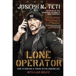 AUTOGRAPHED by Joe Teti Lone Operator: Dual Survival Discovery Channel
